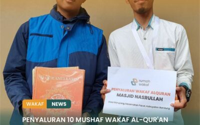 RUMAH WAKAF MENYALURKAN 10 MUSHAF WAKAF AL QURAN KE MASJID NASRULLAH, PACET